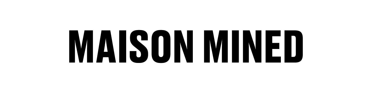 MAISON MINED