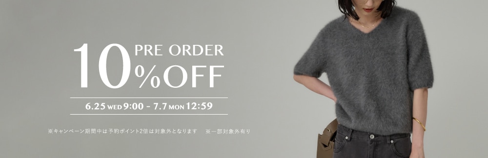 ◆PREORDER 10%OFF◆6/25(水)9:00~7/7(月)12:59