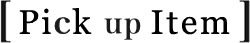 Pick up Item