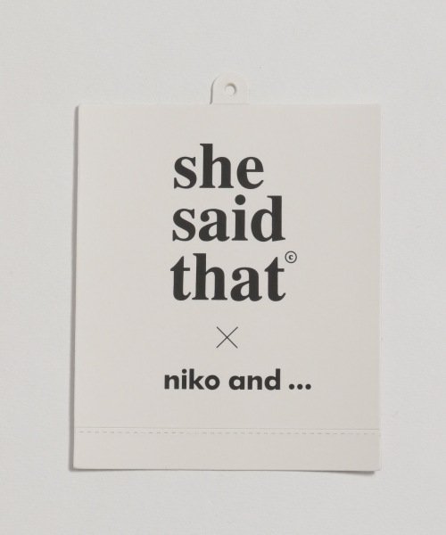 She Said That シー セッド ザット モチーフプリントtシャツ 公式 ニコアンド Niko And 通販