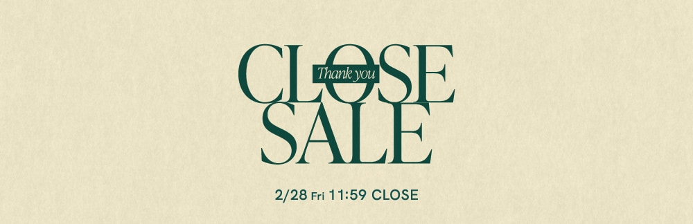 ■ CLOSE SALE ■