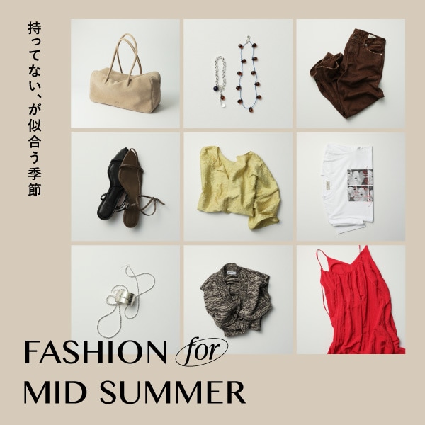FASHION FOR MID SUMMER
