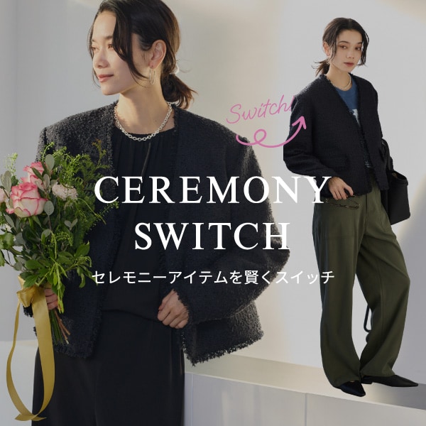 CEREMONY SWITCH