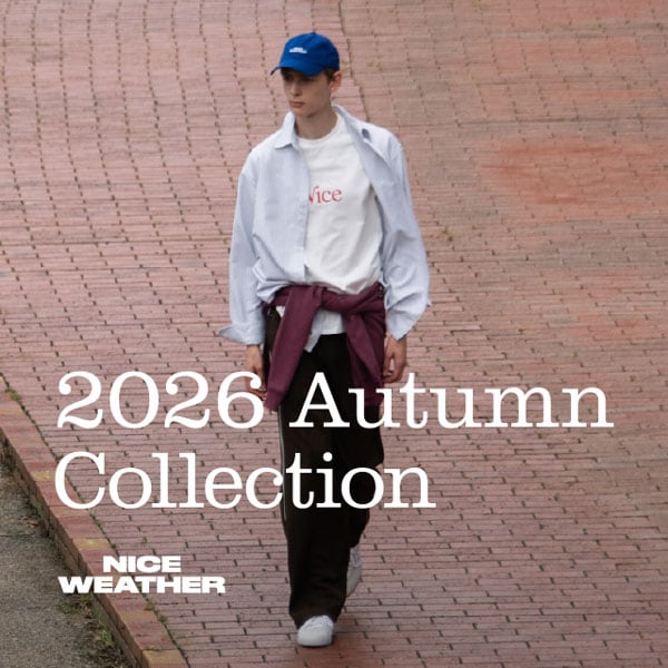 NICE WEATHER 2026 Autumn Collection