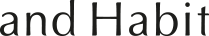 and Habit