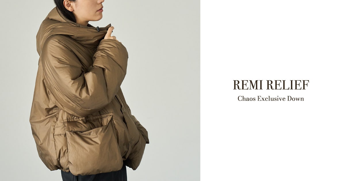 REMI RELIEF Exclusive Down | Chaos