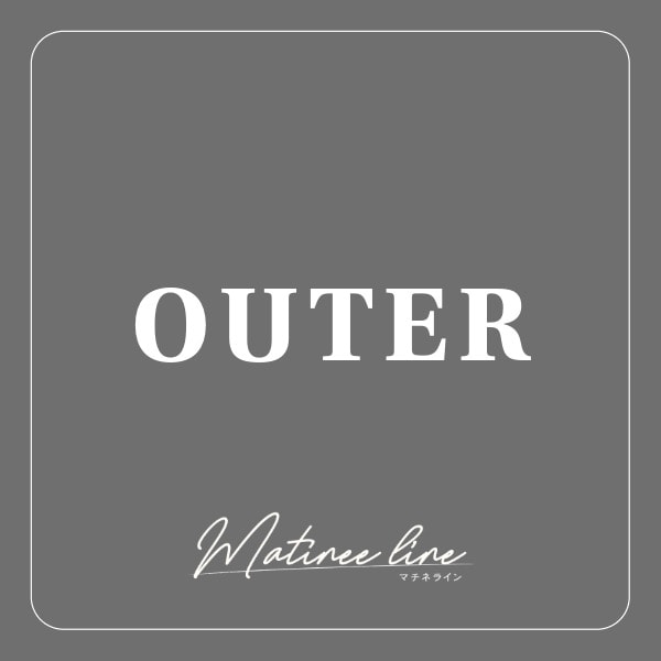 MATINEE：アウター(3/19WEB)