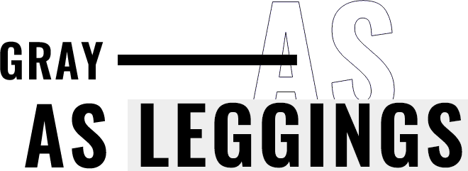GRAY AS LEGGINGS