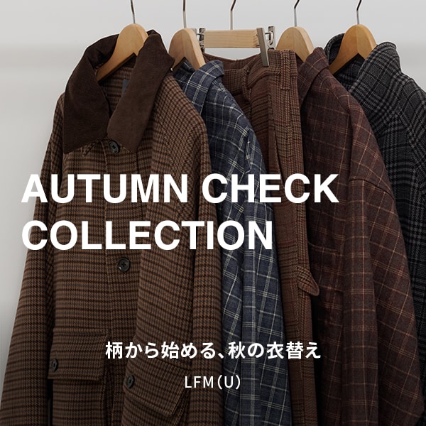 LFMU　AUTUMN CHECK COLLECTION