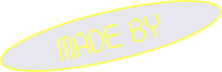 MADE BY