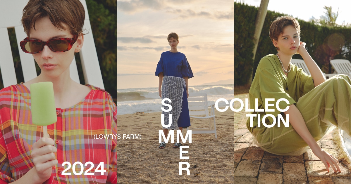 2024 SUMMER COLLECTION | LOWRYS FARM（ローリーズファーム）