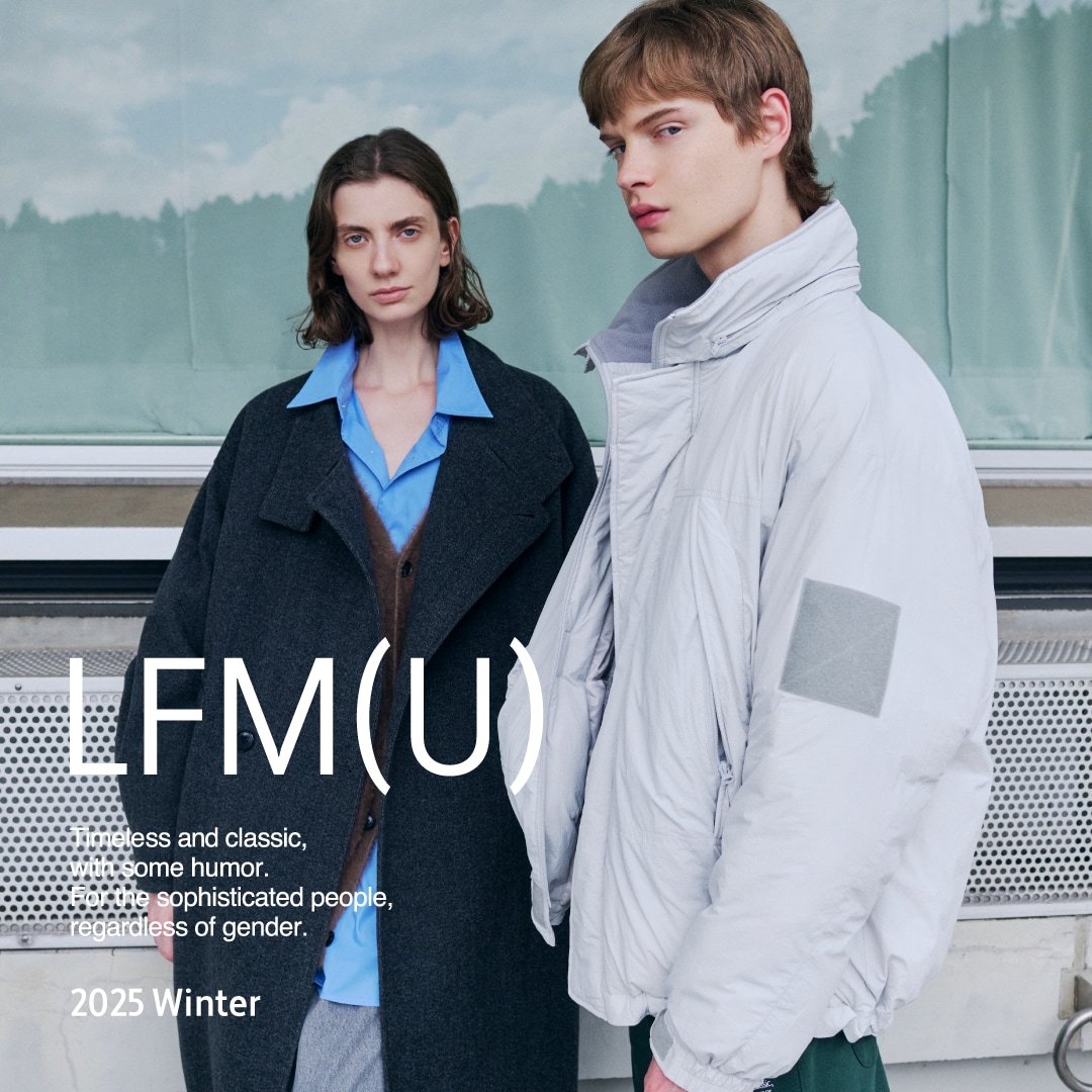 LFM(U) 2025 Winter | LOWRYS FARMから生まれたジェンダーミックスな