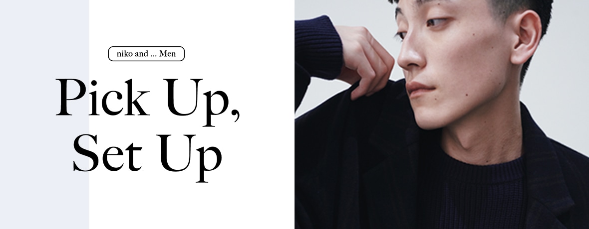 Pick Up, Set Up | niko and  men
