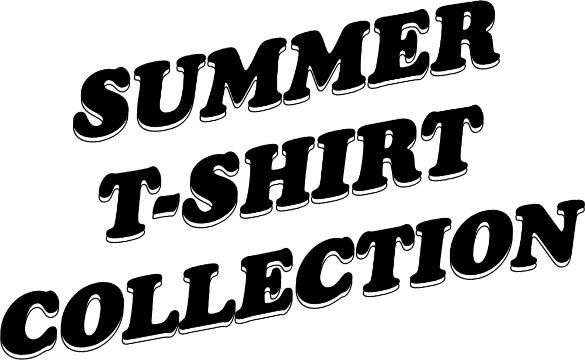 SUMMER T-SHIRT COLLECTION