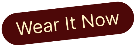 Wear It Now