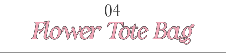 04 FLOWER TOTE BAG_
