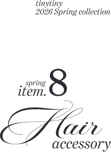 tinytiny Spring item08 Hair accessory