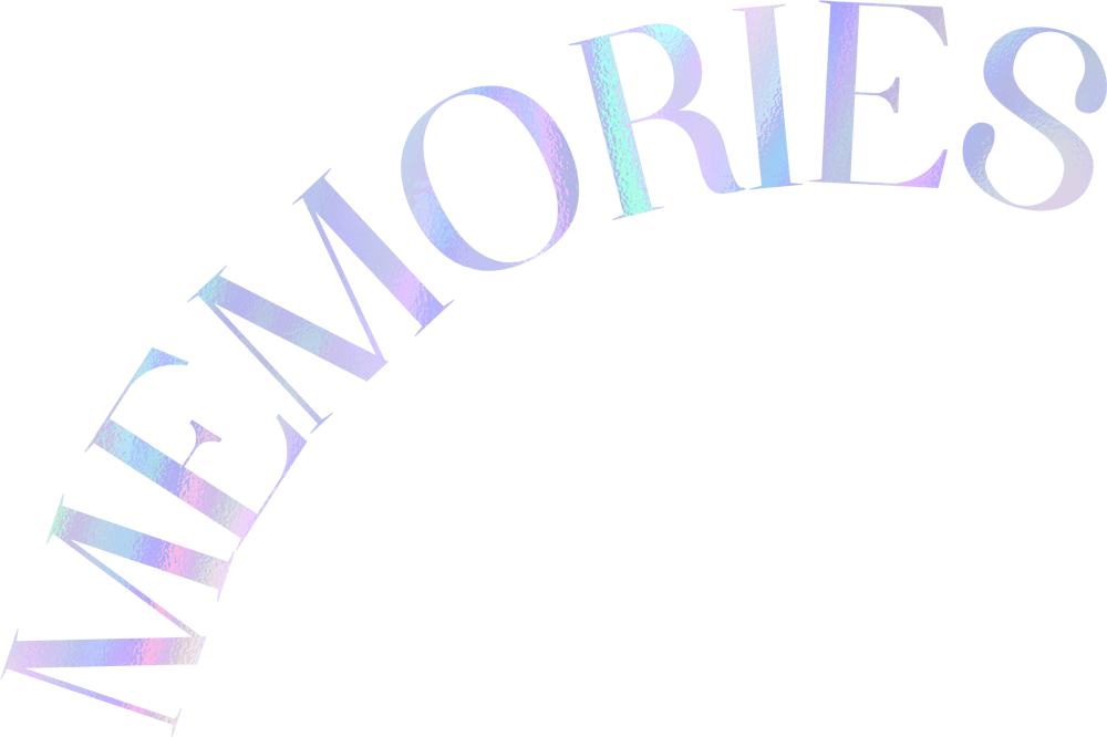 MEMORIES