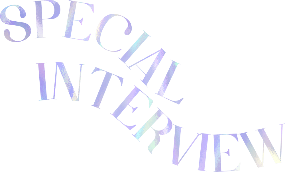 SPECIAL INTERVIEW