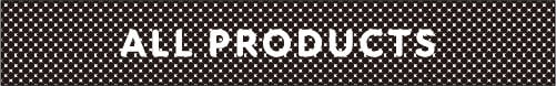 ALL PRODUCTS