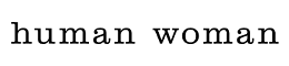 HUMANWOMAN